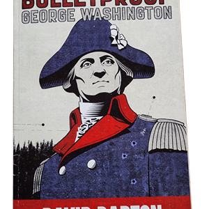 The Bullet Proof George Washington